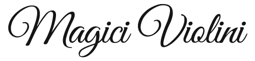 MAGICI VIOLINI